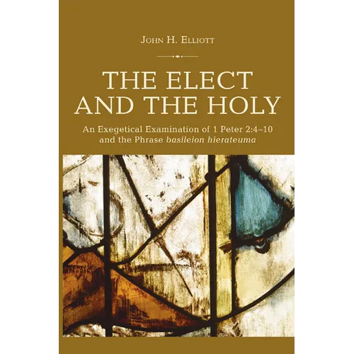 The Elect and the Holy