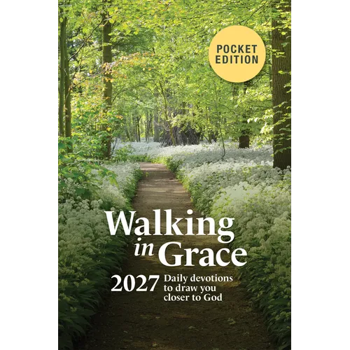 Walking in Grace 2027 Pocket Edition: Daily Devotions to Draw You Closer to God