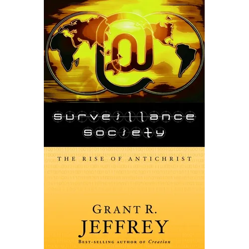 Surveillance Society: The Rise of Antichrist