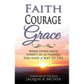 Faith-Courage-Grace: When Giving Birth Doesn't Go as Planned, You Find a Way to Live