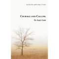 Courage and Calling: The Study Guide