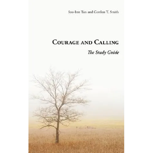 Courage and Calling: The Study Guide