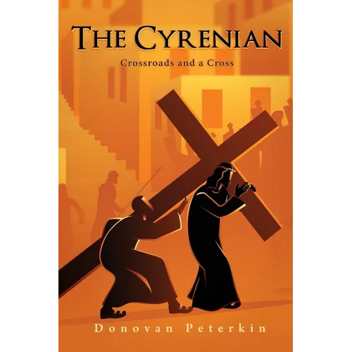 The Cyrenian: Crossroads and a Cross