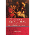 Advent Christmas Wisdom St Therese of Li