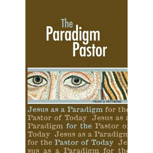 The Paradigm Pastor