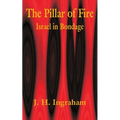 The Pillar of Fire: Israel in Bondage