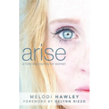 Arise: A 40-Day Journey for Women