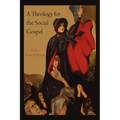 A Theology for the Social Gospel