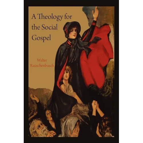 A Theology for the Social Gospel