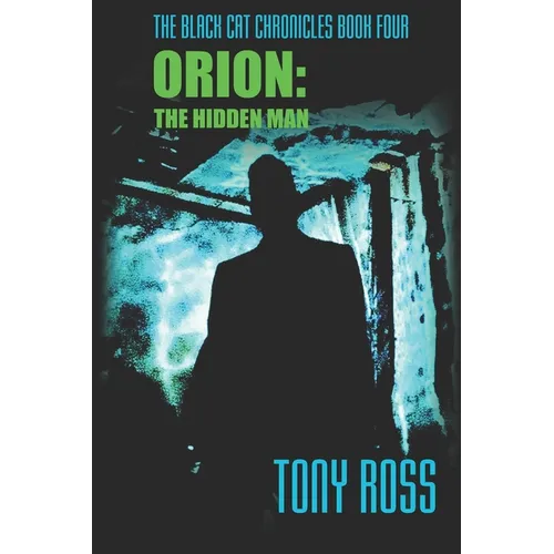 Orion: The Hidden Man