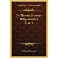Sir Thomas Brownes Religio Medici (1911)
