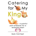Catering for My King