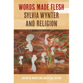 Words Made Flesh: Sylvia Wynter and Religion