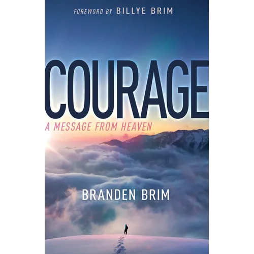 Courage: A Message from Heaven