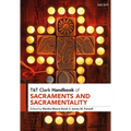 T&t Clark Handbook of Sacraments and Sacramentality