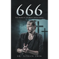 666: The Mark of the Beast Made Simple