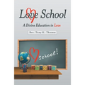 Love School: A Divine Education in Love