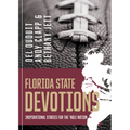 Florida State Devotions: Inspirational Stories for the 'Nole Nation