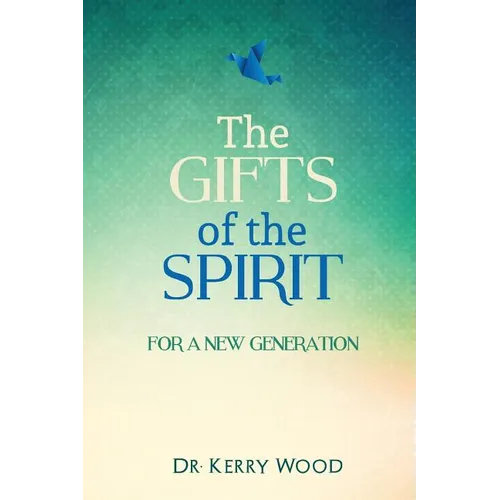 The Gifts of the Spirit for a New Generation