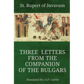 Three Letters from the Companion of the Bulgars