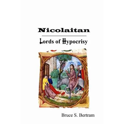 Nicolaitan: Lords of Hypocrisy