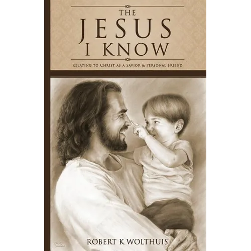 The Jesus I Know