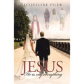 Jesus, He Is My Everything