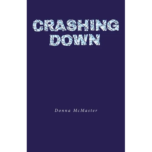 Crashing Down