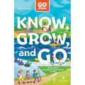 Go Bible Know, Grow, and Go: 90 Devotions on Gospel Transformation for Kids