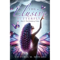 The Elusive Butterfly: Book 2: The Evolution of Grace