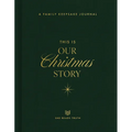 This Is Our Christmas Story: A Family Keepsake Journal