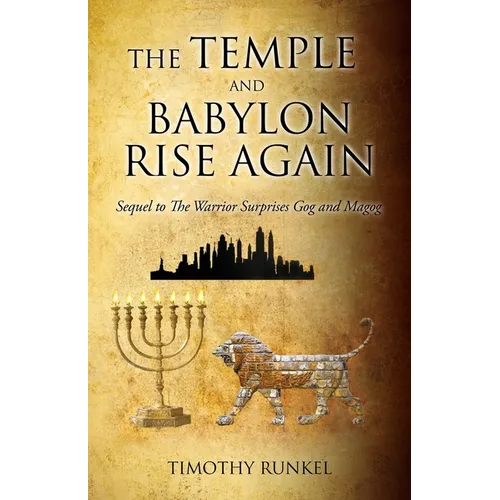 The Temple and Babylon Rise Again
