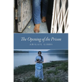 The Opening of the Prison