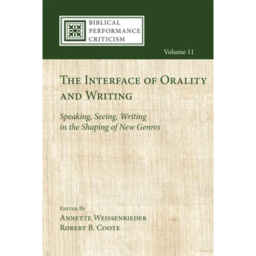 The Interface of Orality and Writing