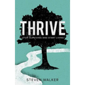 Thrive: Stop Surviving and Start Living
