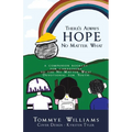 There's Always Hope No Matter What: A Companion Booklet for Caregivers to the No Matter What Devotional for Youth