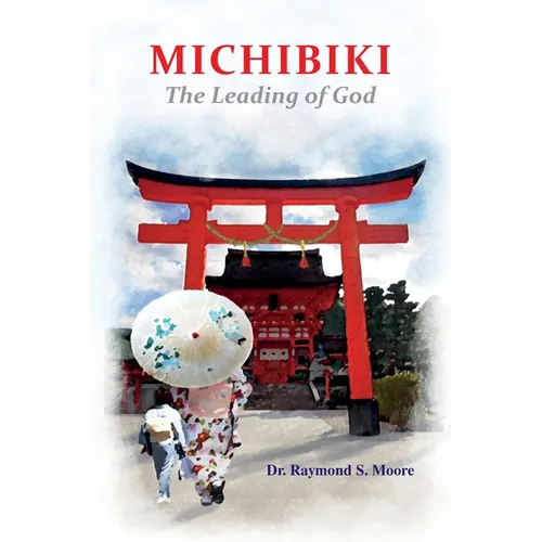 Michibiki: The Leading of God