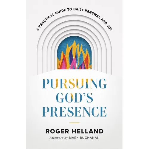Pursuing God's Presence