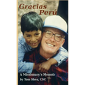 Gracias Perú: A Missionary's Memoir