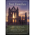 Two Families: A Memoir of English life during and after the Council