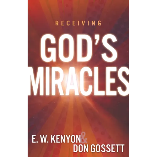Receiving God's Miracles