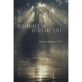 Beginnings in Spiritual Life