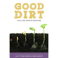 Good Dirt: Lent, Holy Week & Eastertide