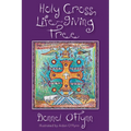 Holy Cross, Life-Giving Tree