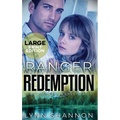 Ranger Redemption: A Small-town Christian Romantic Suspense (Large Print)
