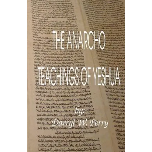 The Anarcho Teachings of Yeshua