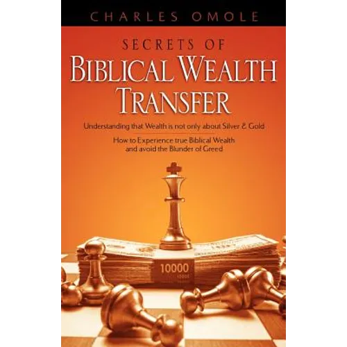 Secrets of Biblical Wealth Transfer