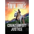Counterfeit Justice: Action Adventure Western
