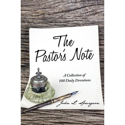 The Pastor's Note: A Collection of 100 Daily Devotions