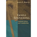 Gentle Shepherding: Pastoral Ethics and Leadership